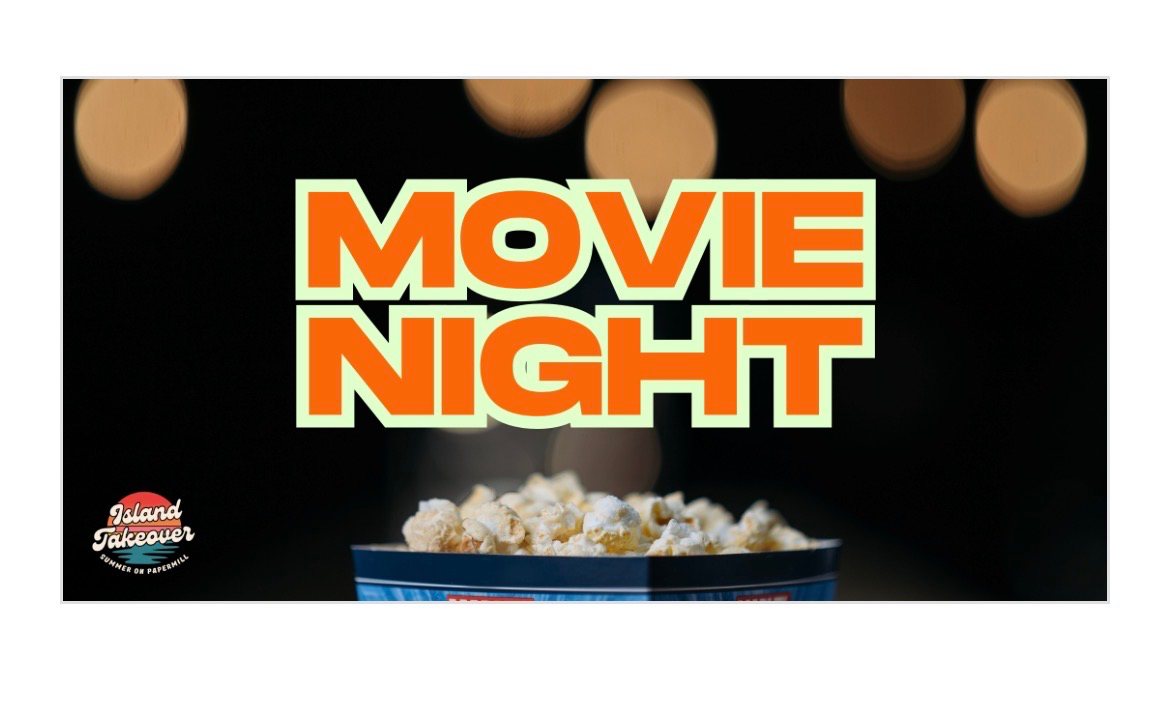 School’s Out Movie Night - Island Takeover